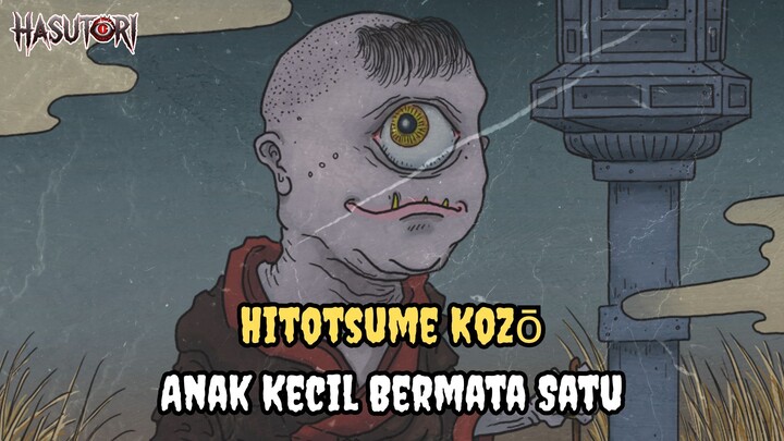 Story #10: Hitotsume Kozō - Anak Kecil Bermata Satu
