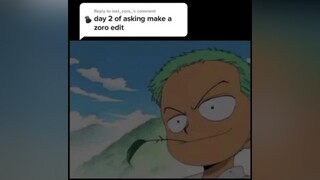 Reply to   Zoro ✨ fpy zoro onepiece