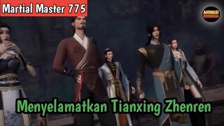 Martial Master 775 ‼️Menyelamatkan Tianxing Zhenren