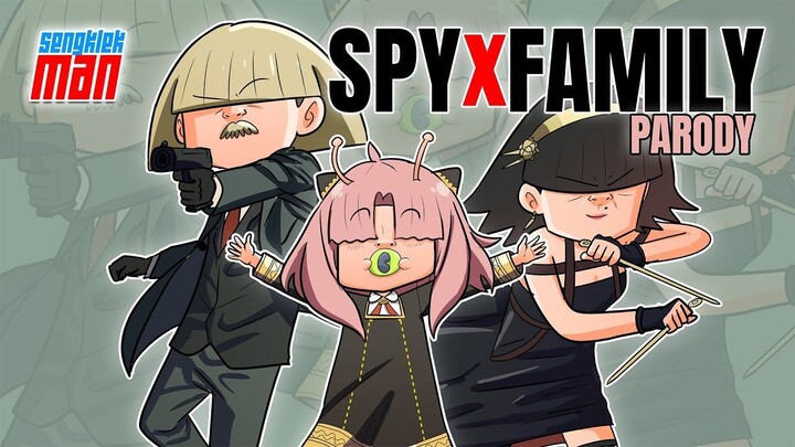 SPY X FAMILY parody by SENGKLEKMAN