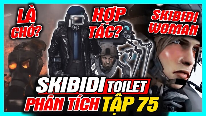 Phân Tích Skibidi Toilet 75: Cực Phẩm Skibidi Woman - Liên Minh Với Cameraman | meGAME