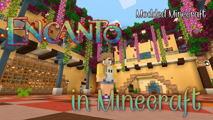 Encanto in Minecraft!~ Modded Minecraft