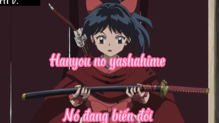 Hanyou no yashahime _Tập 13- Nó đang biến đổi