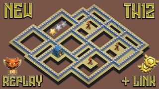 NEW TH12 WAR BASE + REPLAY PROOF | ANTI HYBRID + LINK | CLASH OF CLANS
