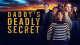 Daddy's Deadly Secret (2024)