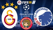 FIFA 19: UEFA Champions League | Galatasaray 🇹🇷 VS 🇩🇰 FC Copenhagen (Group A)