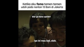 FOMO TEMEN-TEMEN UDAH NONTON 13 BOM | SEDANG TAYANG D BIOSKOP