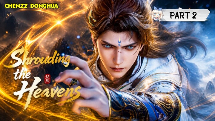 Shrouding the Heavens Eps 184 Sub Indo 1080p