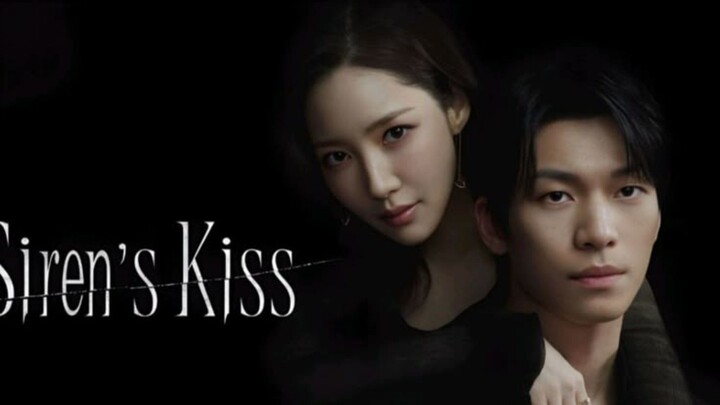 Siren's kiss || eps 1 || part 2