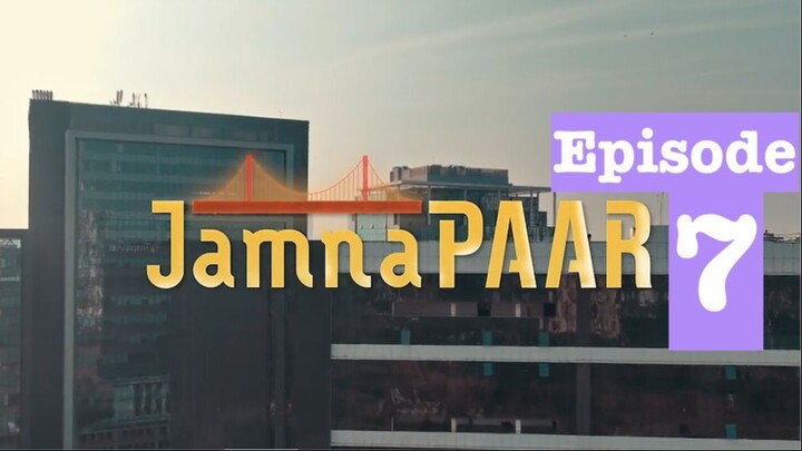 Fesku_Movies | Jamnapaar | S01 | Episode 07 | Fesku_Entertainment | HD