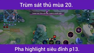 Trùm sát thủ mùa 20 p13