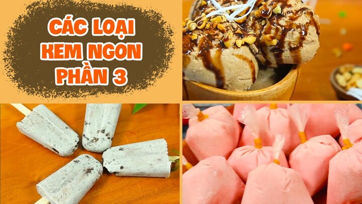 Mát Lạnh Ngọt Ngào Với Các Loại Kem Siêu Hấp Dẫn - Phần 3