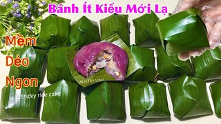 Phát hiện thêm Cách mới làm BÁNH ÍT nhanh gấp 4 nhiều lần, không tốn nhiều lá/ Glutinous rice