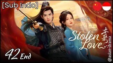 Stolen Love (2025) – Eps. 42 End [Sub Indo]