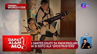 Dingdong Dantes at Sixto, nag-ala “Ghostbusters” (June 10, 2024) | Dapat Alam Mo!
