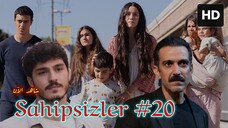 Sahipsizler [Arabic] (2025) EPISODE 20 مدبلجة عربية