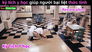 Kỳ Tích của Y Học giúp NgườiLiệt Thức Tỉnh- Review phim Thức Tỉnh