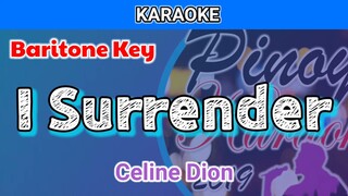 I Surrender by Celine Dion (Karaoke : Baritone Key)