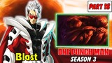 One Punch Man Season 3 : Hiệp Hội Quái Vật | Part 18 Blast Xuất Hiện Và Quá Khứ Của Tatsumaki