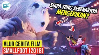 RAS YETI MENGANGGAP MANUSIA TAK PERNAH ADA!! | ALUR CERITA SMALLFOOT (2018)