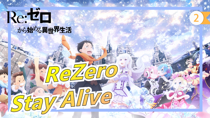 [ReZero] How Many People Have Cried For the Song "Stay Alive"?_2