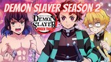 Before You Watch Demon Slayer Season 2 WATCH THIS