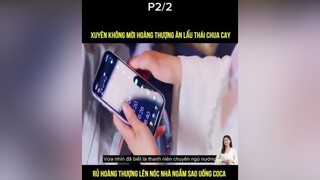 2 xuhuong TikTokSoiPhim phimngontinh rivewphim phimcotrangtrungquoc daophimtrung fypシ xuhuongtiktok trending
