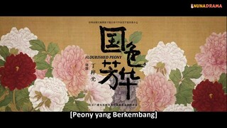 🇨🇳 Flourished Peony Ep 3 Sub Indo 🇮🇩