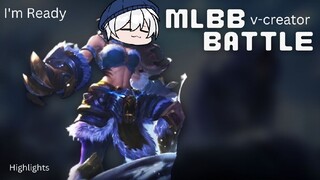 Montage: I AM READY FOR MLBB V-CREATOR BATTLE