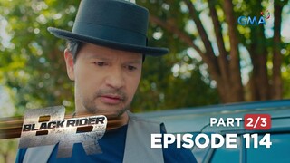 Black Rider: Ang pagliligtas ni Antonio kay Calvin (Full Episode 114 - Part 2/3)