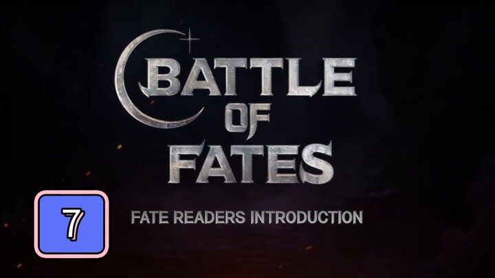 Episode 7 : Battle of Fates