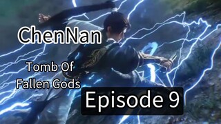 Tomb Of Fallen Gods_Chen Nan ep 09 subtitle indo