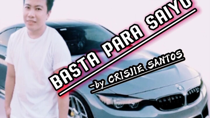 Basta para SAIYO- by Crisjie santos