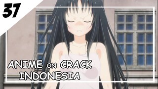 Jangan Pegang-Pegang [ Anime On Crack Indonesia ] 37