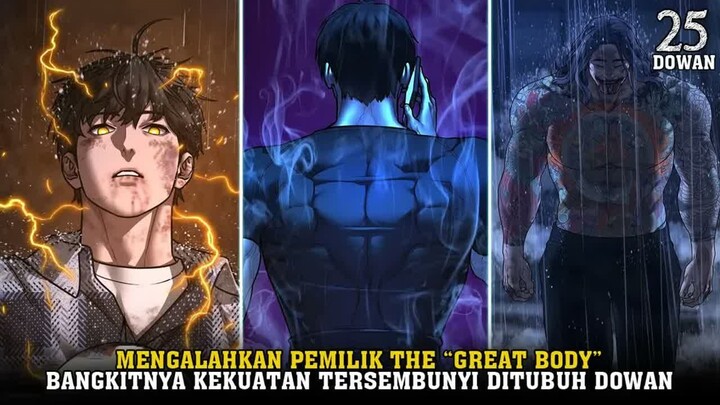 TERBANGKITNYA KEKUATAN TERSEMBUNYI  -  Alur Cerita Dowan 25