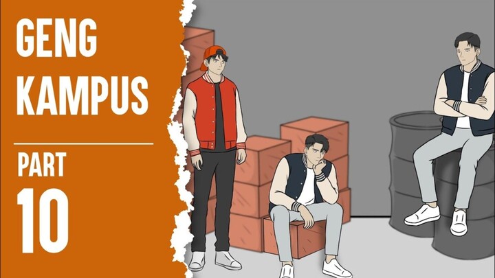 GENG KAMPUS PART 10 - ANIMASJ SEKOLAH