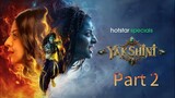 Yakshini Part 2(2024) | Vedika | Rahul Vijay| Manchu Lakshmi | Hindi | DisneyPlusHotstar