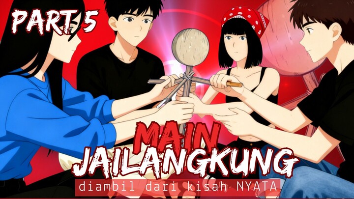 MAIN JAILANGKUNG -Part 5 #AnimasiHoror #canalistebal