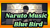 [Naruto Music] Blue Bird (Guitar Cover / Remix)