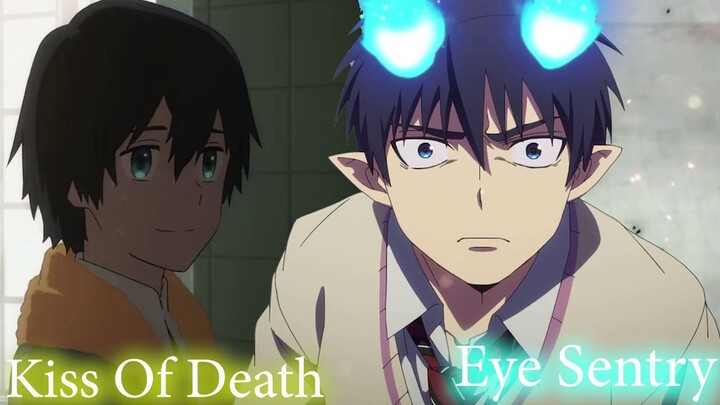 [Mashup] Kiss Of Death X Eye's Sentry | Darling in the Franxx X Blue Exorcist