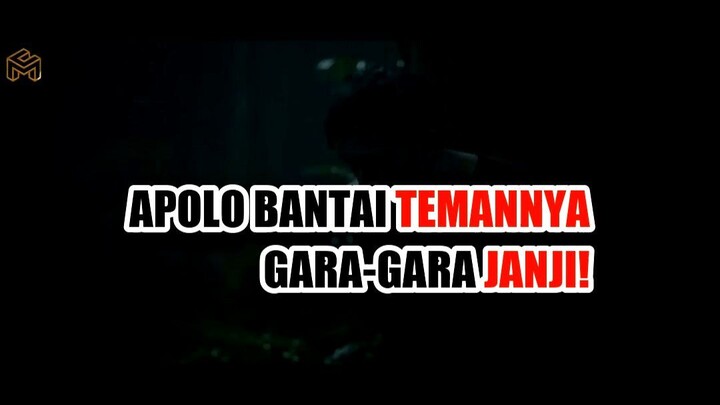 💥 GARA-GARA SATU JANJI, APOLO BANTAI TEMAN SENDIRI! #FilmIndonesia
