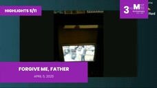 HIGHLIGHTS 5/11: Forgive Me, Father • April 5, 2025 | Magpakailanman
