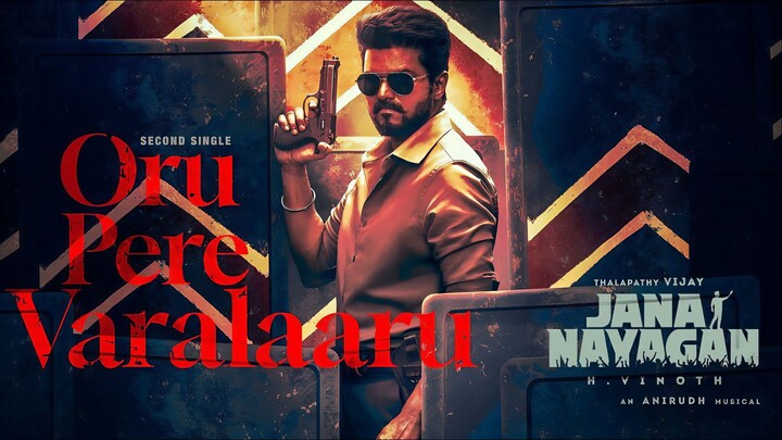 Jana Nayagan (2026) Oru Pere Varalaaru Lyrical Video Tamil 4K - Thalapathy Vijay, Anirudh, H Vinoth