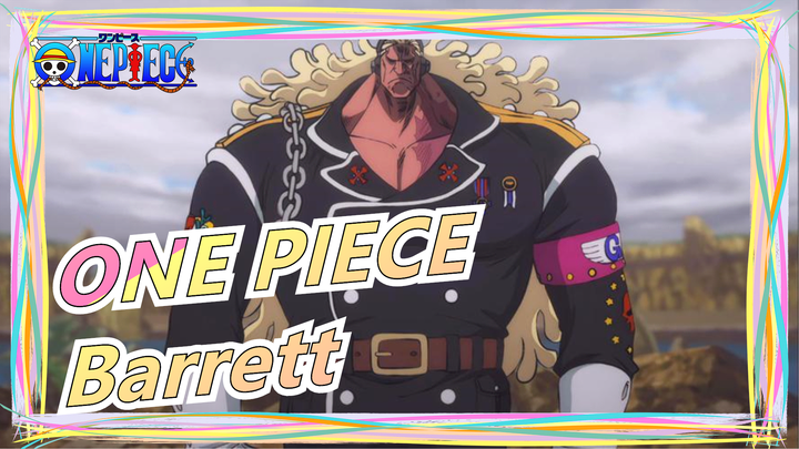 ONE PIECE|[Aksi hiruk pikuk/Barrett/Epik] Pria yang disebut pewaris hantu!