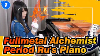 [Fullmetal Alchemist] OP4 Period(CHEMISTRY), Ru's Piano_1