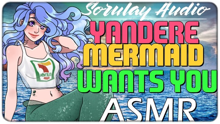 [ASMR] Yandere Mermaid Wants To Keep You For Herself [Voice Acting] [Italian Accent]