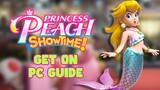 Get Princess Peach Showtime! on PC [Guide]