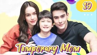 🇹🇭 Temporary Mom - Episode 19 [Eng Sub]