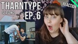 [BL] THARNTYPE THE SERIES S2 EP. 6 - REACTION *SO ROMANTIC* LINKS/ENG
