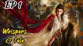 [ENG] EP 1 Whispers of fate 2025